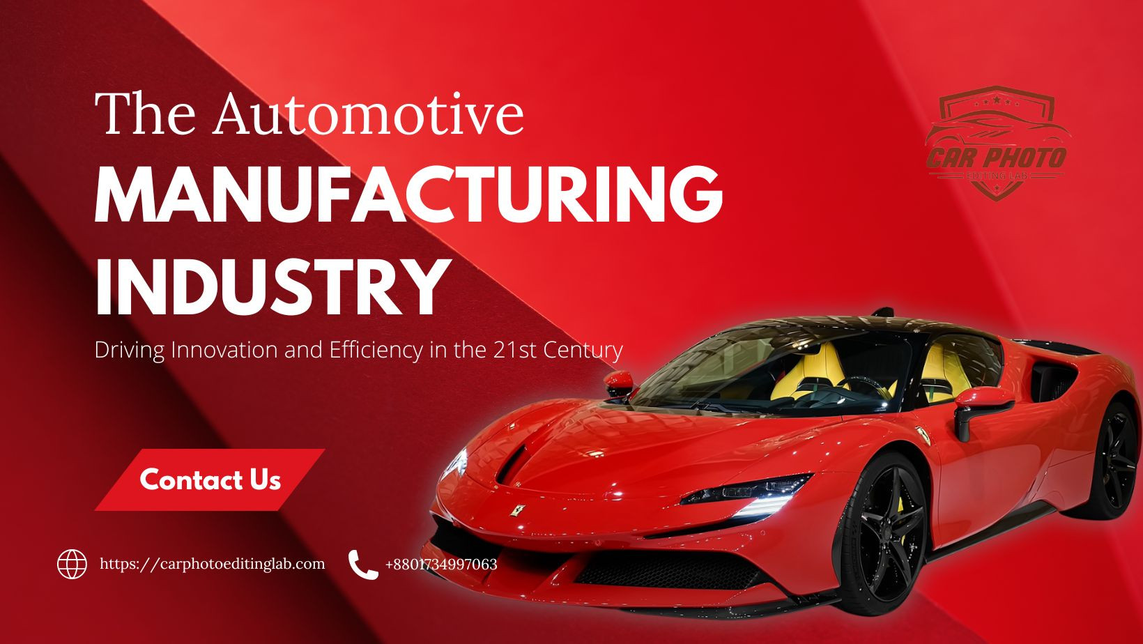 The Automotive Manufacturing Industry: Driving Innovation and Efficiency in the 21st Century